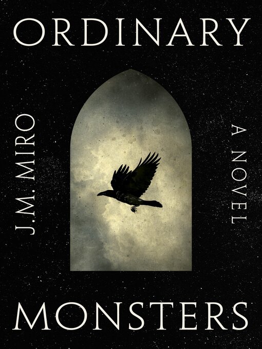 Title details for Ordinary Monsters by J. M. Miro - Wait list